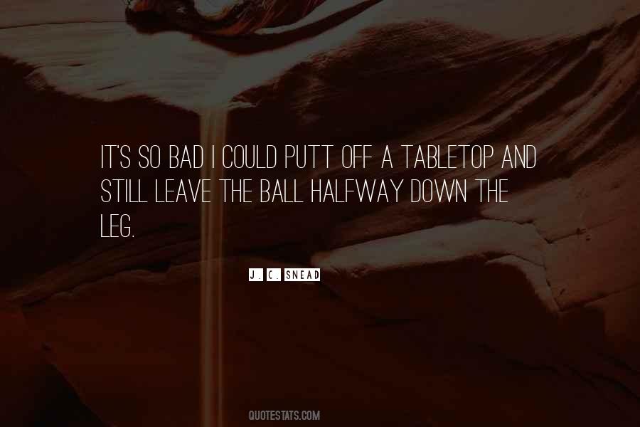 Bad Golf Quotes #988492