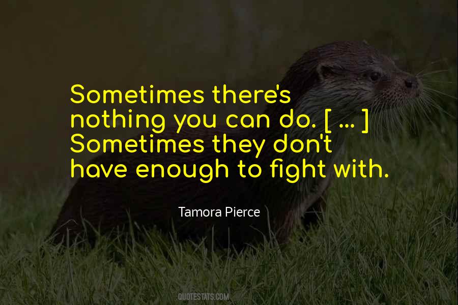 Enough To Quotes #2338 Enough To Quotes #2338