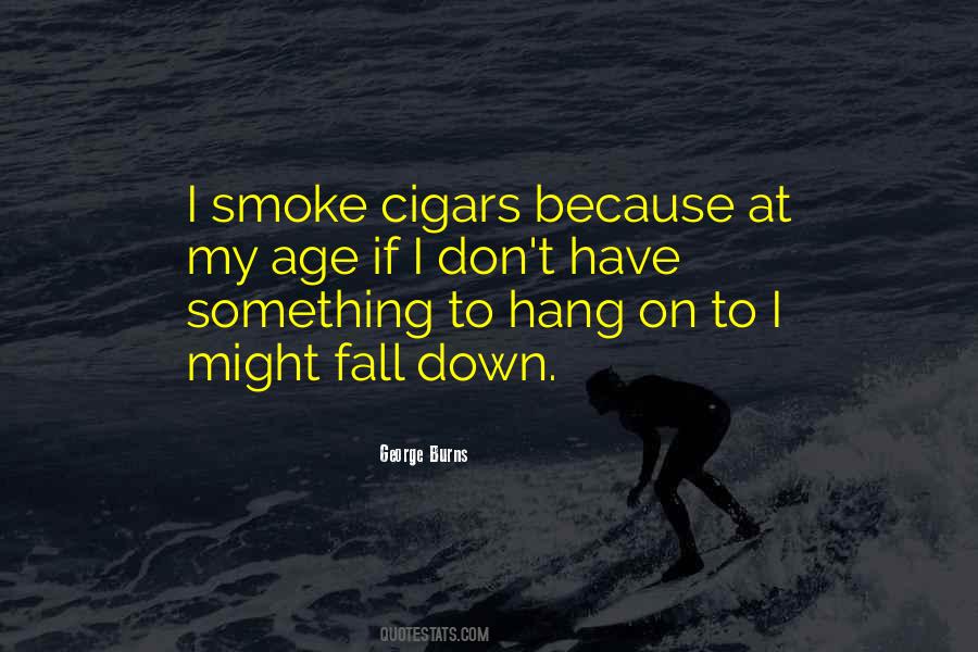 I Might Fall Down Quotes #1126423