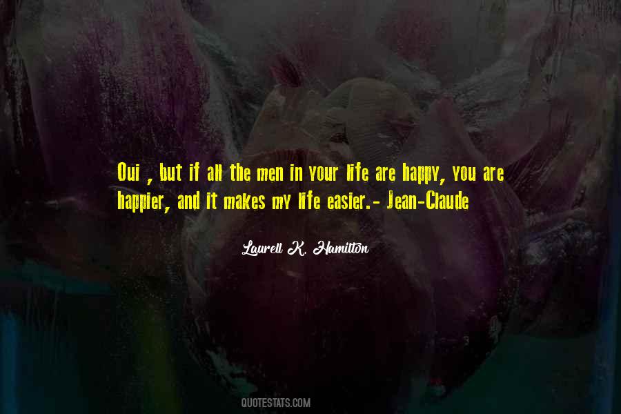 Quotes About If It Makes You Happy #1144435
