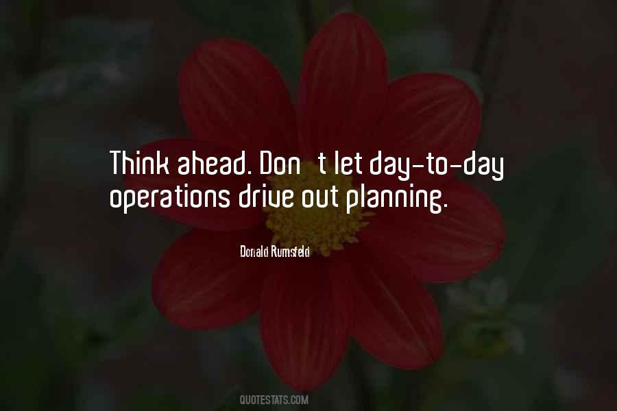 Think Ahead Quotes #1270942