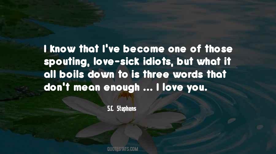 Sick Enough Quotes #1578858