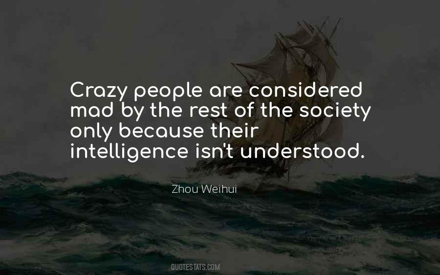 People Are Crazy Quotes #612573