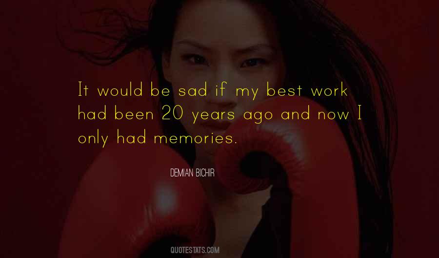 Work Memories Quotes #1302657