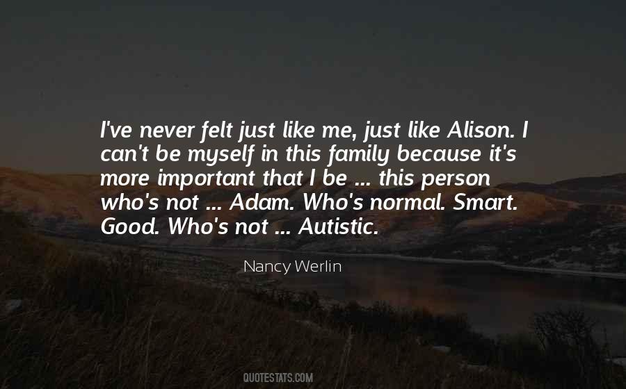 Autistic Person Quotes #1828278