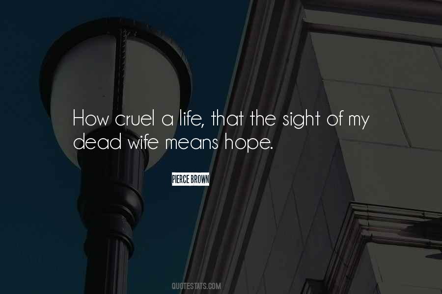 Cruel Wife Quotes #68623