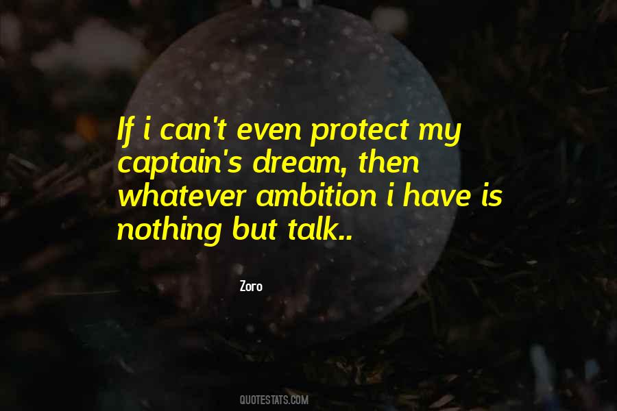 Protect Your Dream Quotes #1523844