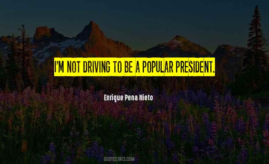 Enrique Pena Quotes #774814