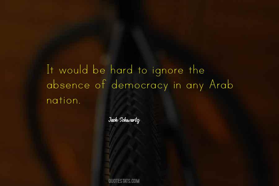 Hard To Ignore Quotes #1869736