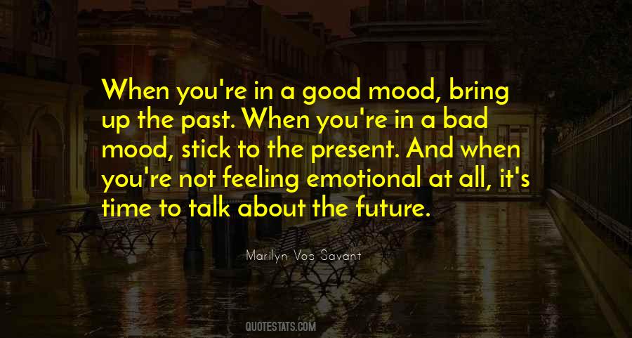 No Mood To Talk Quotes #1112669