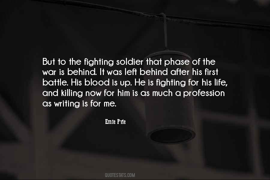 Quotes About The Life Of A Soldier #1446986