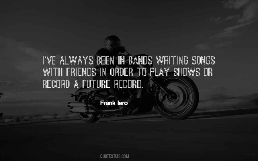 Quotes About Iero #1009411