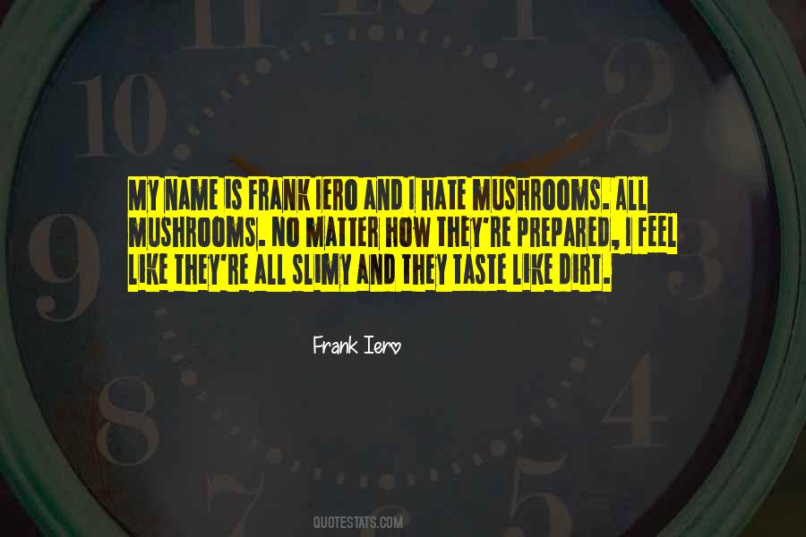 Quotes About Iero #1832968