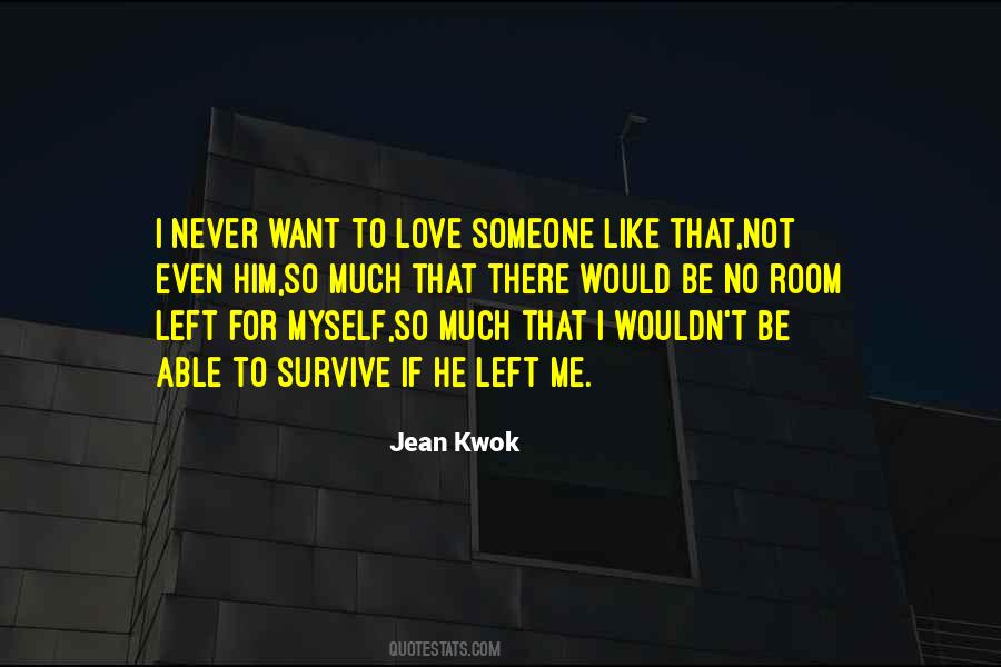 I Want To Survive Quotes #1496780