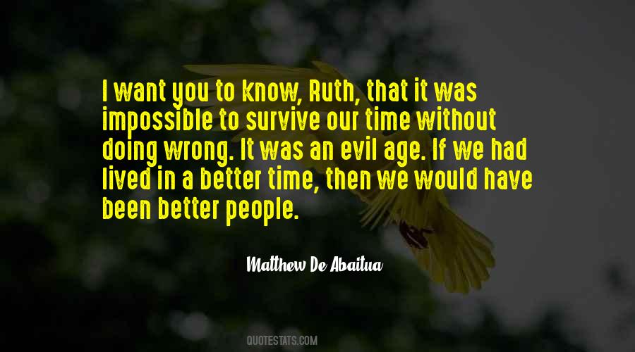 I Want To Survive Quotes #398920