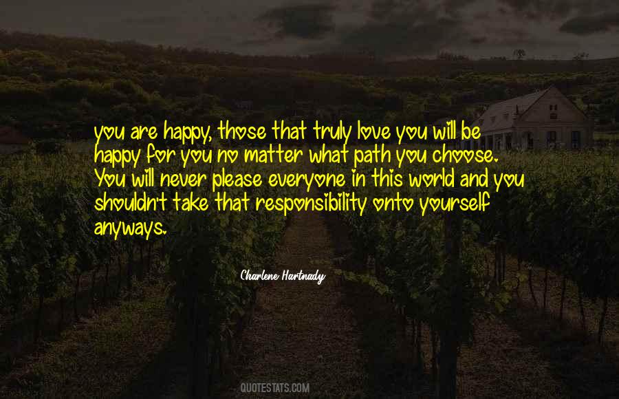 You Will Never Be Truly Happy Quotes #1549041