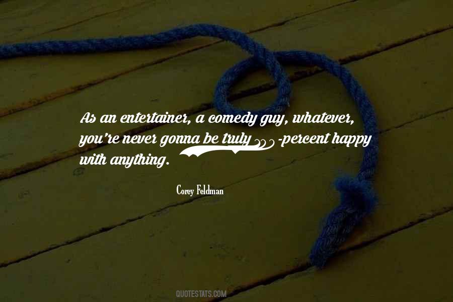 You Will Never Be Truly Happy Quotes #1789988