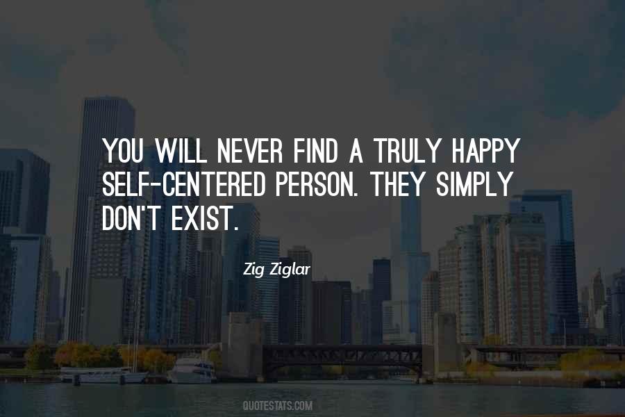 You Will Never Be Truly Happy Quotes #367884
