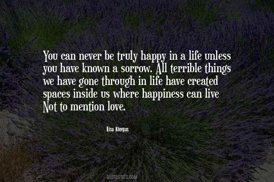You Will Never Be Truly Happy Quotes #657790