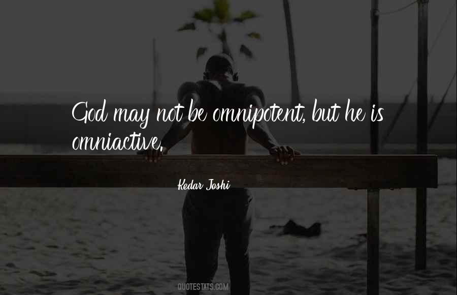 Is God Omnipotent Quotes #982262