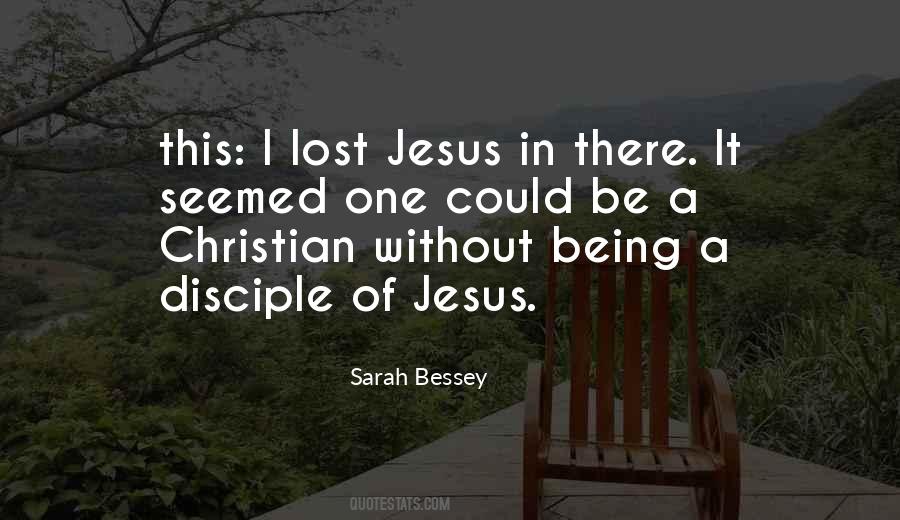 Quotes About Being A Disciple Of Jesus #492593