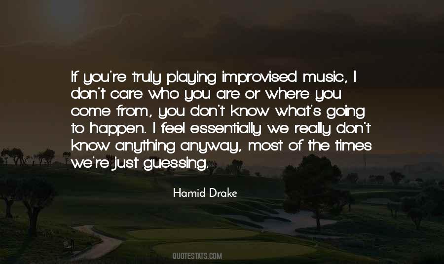 I Know Where I Come From Quotes #1621299