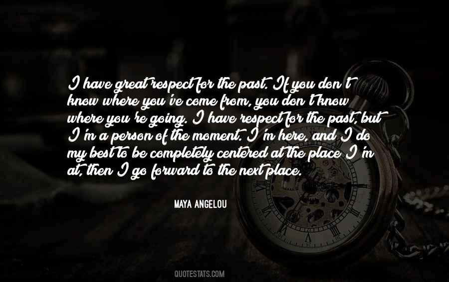 I Know Where I Come From Quotes #86067