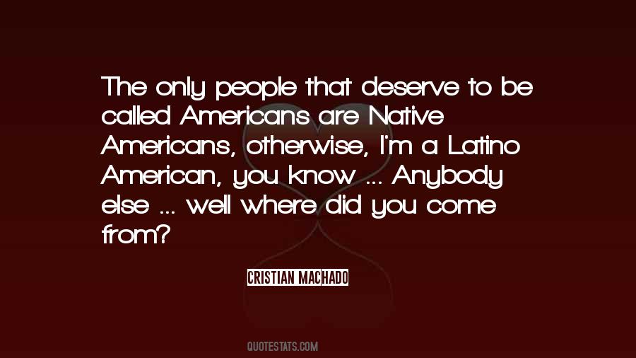 I Know Where I Come From Quotes #97311