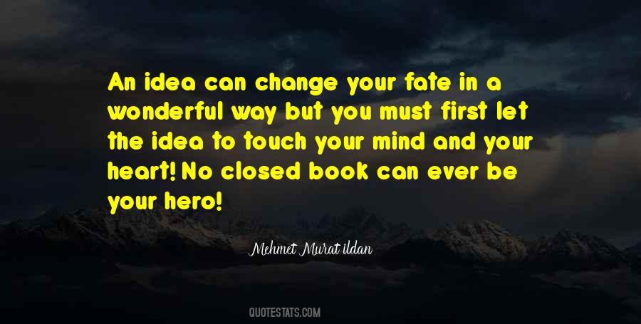 Change Your Fate Quotes #1763792