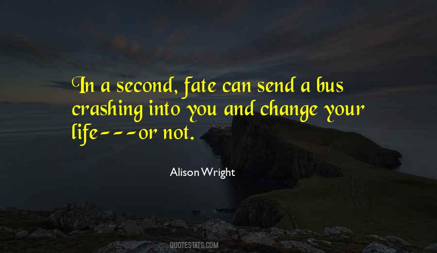 Change Your Fate Quotes #425666