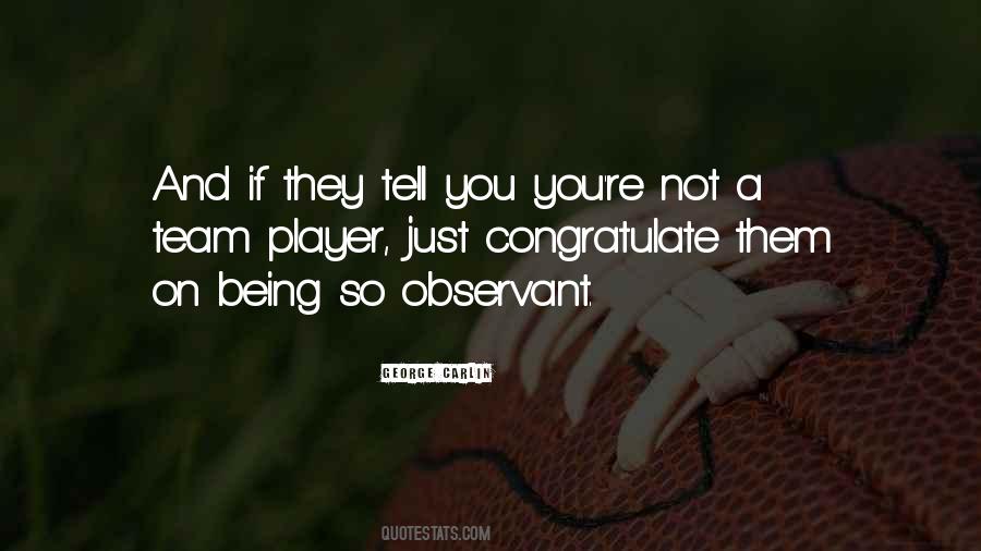 Not A Team Player Quotes #100687