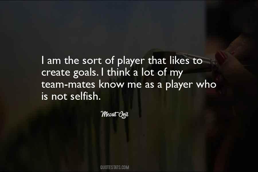 Not A Team Player Quotes #1351841