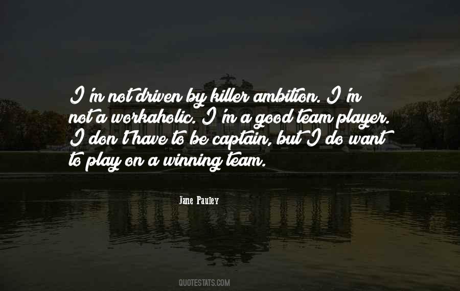 Not A Team Player Quotes #1698847