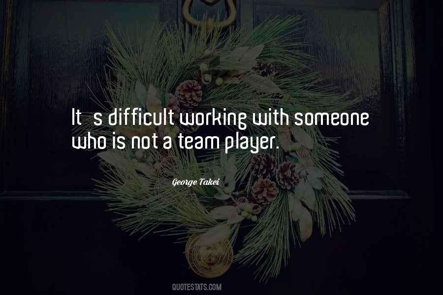 Not A Team Player Quotes #250977