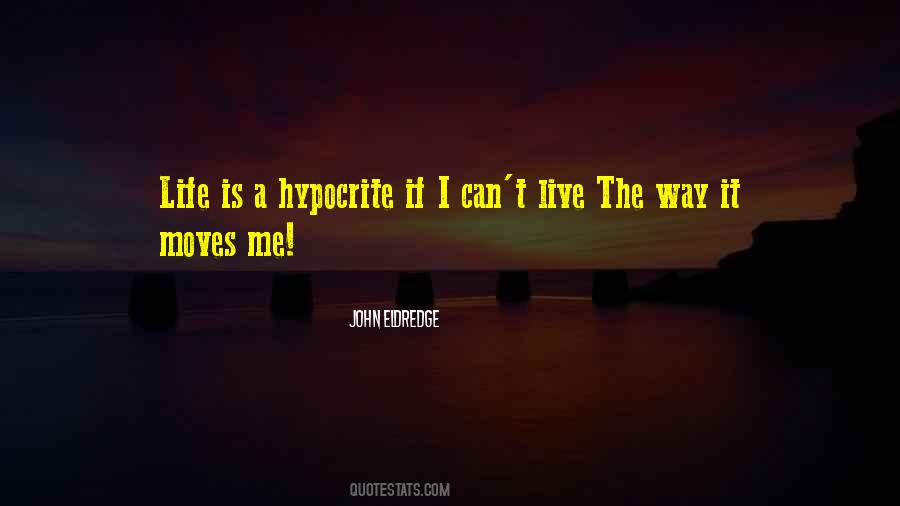 I Am Not A Hypocrite Quotes #112711