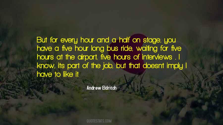 Every Hour Quotes #1168691