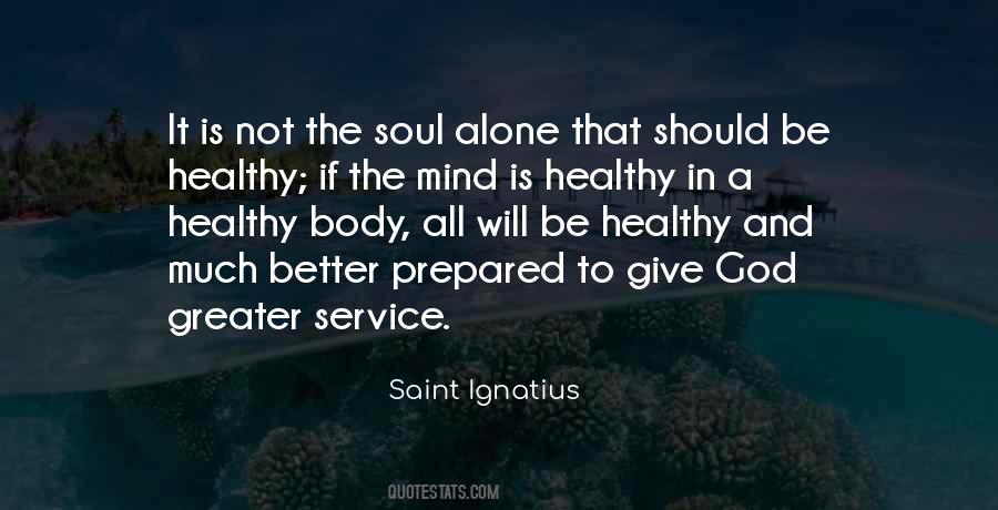 Is Better To Be Alone Quotes #1026531