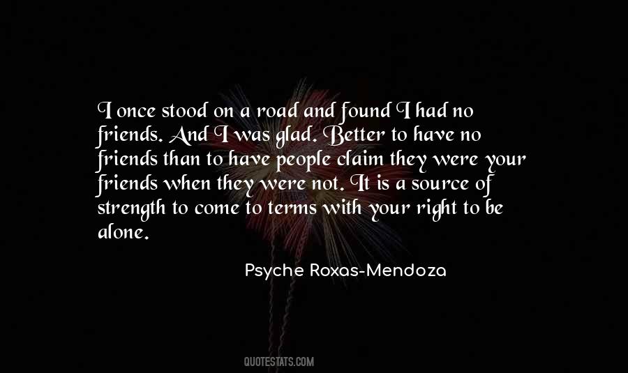Is Better To Be Alone Quotes #599343