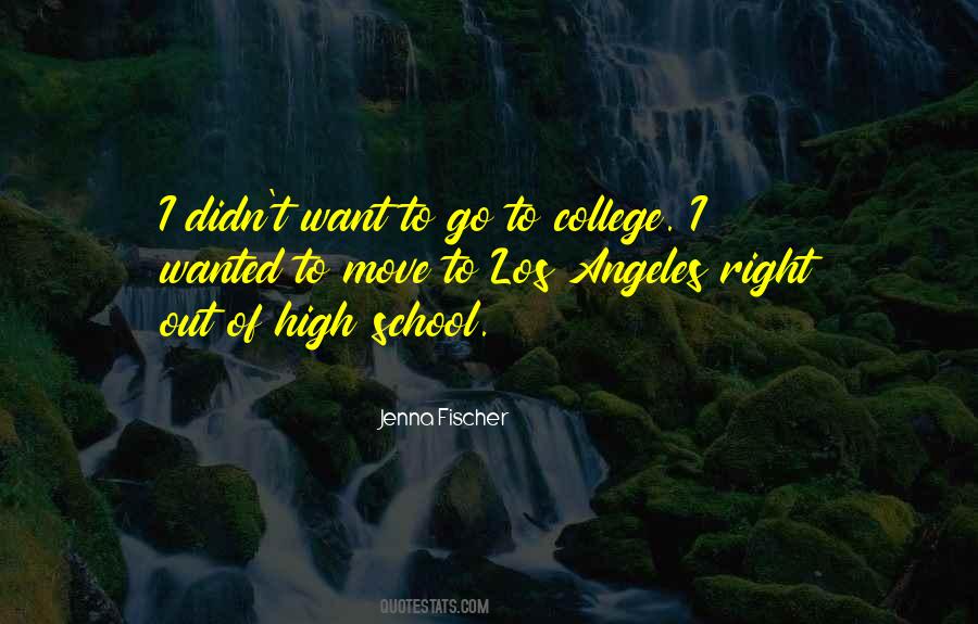 High School To College Quotes #1416844