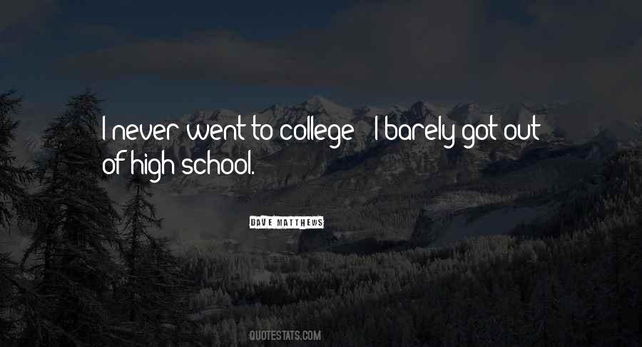 High School To College Quotes #1464963