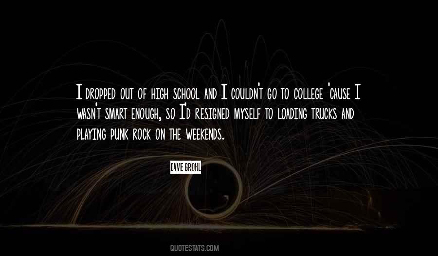 High School To College Quotes #1635215
