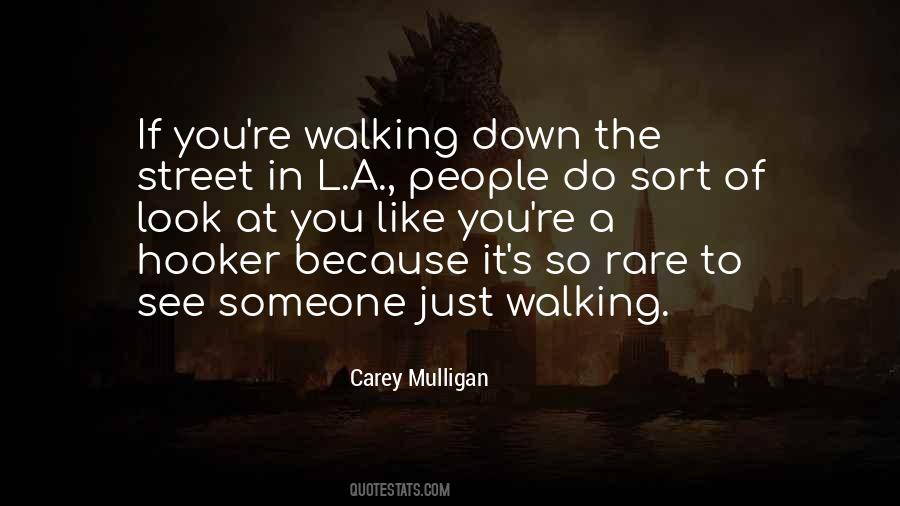 Walking Down The Street Quotes #145206