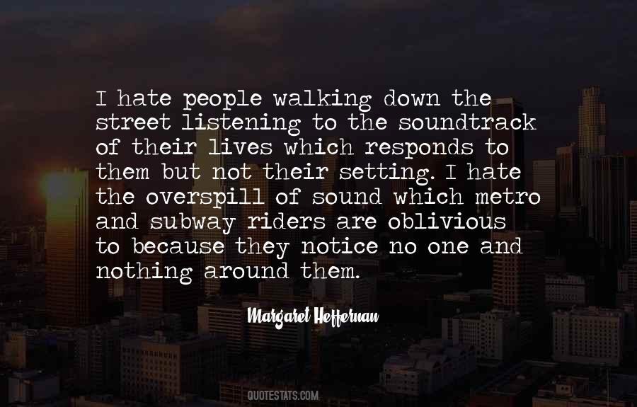 Walking Down The Street Quotes #432260