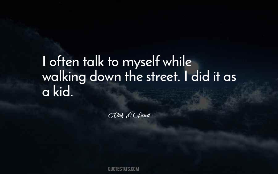 Walking Down The Street Quotes #613344