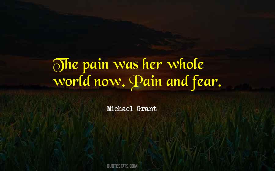 Pain And Fear Quotes #1639328