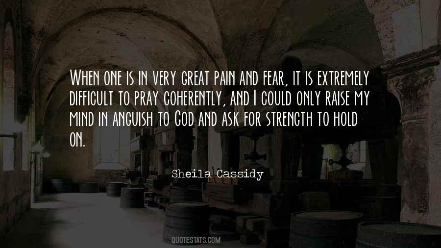 Pain And Fear Quotes #586603