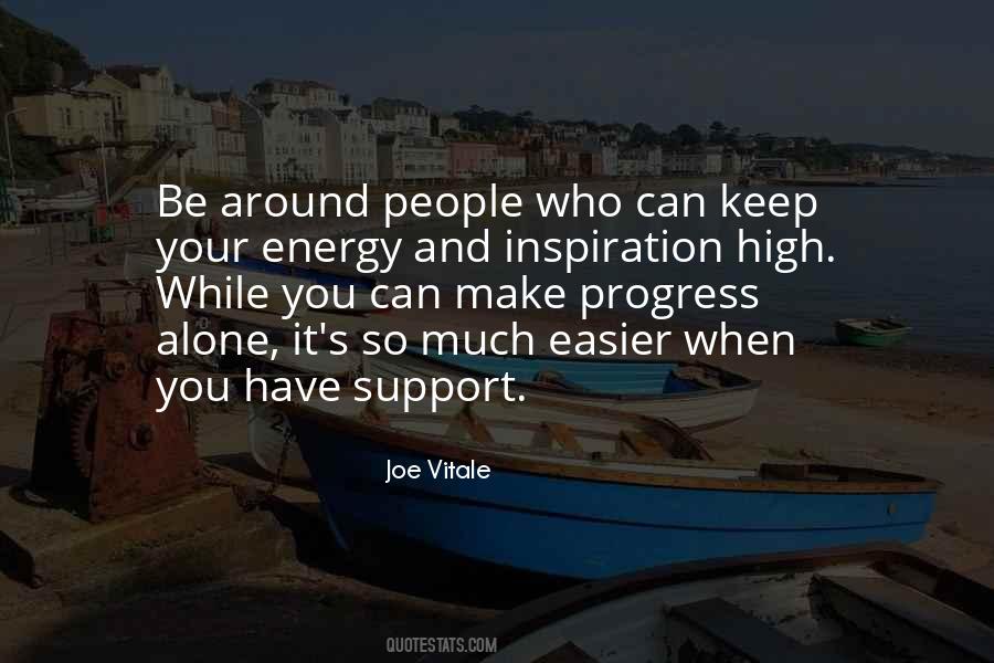 Quotes About People Who Support You #1122414