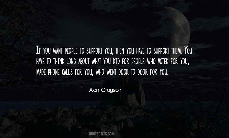 Quotes About People Who Support You #1375752