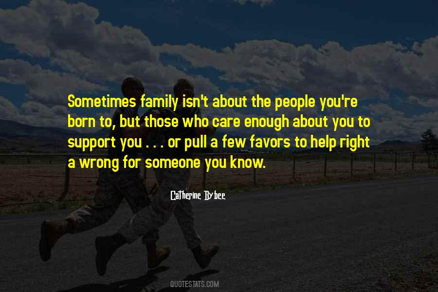 Quotes About People Who Support You #1480285