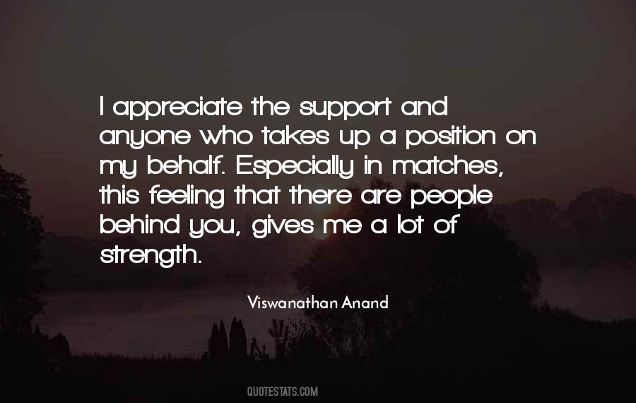 Quotes About People Who Support You #1726990